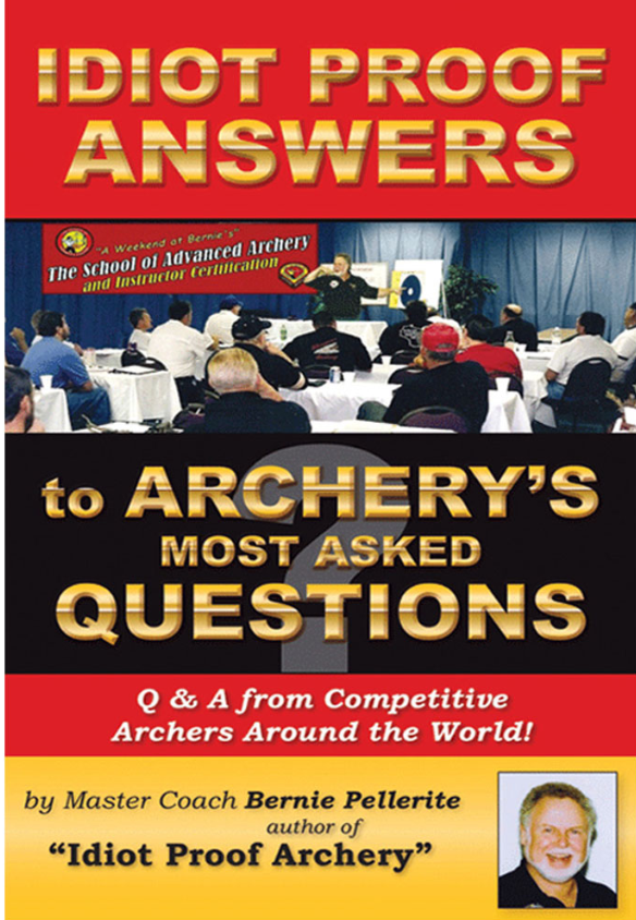 Book - Idiot Proof Answers to Archery's Most Asked Questions